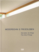 MODERSOHN & FREIESLEBEN. THE LIFE OF THINGS. 