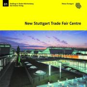 NEW STUTTGART TRADE FAIR CENTRE. 