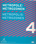 METROPOLE: METROZONEN. METROPOLIS: METROZONES