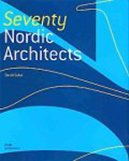 SEVENTY NORDIC ARCHITECTS