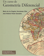 UN CURSO DE GEOMETRIA DIFERENCIAL. TEORIA, PROBLEMAS SOLUCIONES Y PRACTICAS CON ORDENADOR