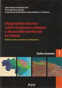 DIAGNÓSTICO TÉCNICO SOBRE FUNCIONES URBANAS Y DESARROLLO TERRITORIAL DE DENIA. APLICACIÓN DE UN SISTEMA DE INDICADORES