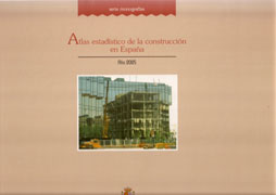 ATLAS ESTADÍSTICO DE LA CONSTRUCCIÓN. AÑO 2005