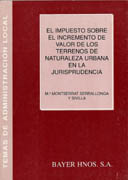IMPUESTO SOBRE EL INCREMENTO DE VALOR DE LOS TERRENOS DE NATURALEZA URBANA EN LA JURISPRUDENCIA