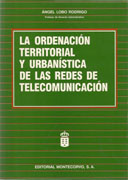 ORDENACIÓN TERRITORIAL Y URBANÍSTICA DE LAS REDES DE TELECOMUNICACIÓN