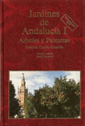 JARDINES DE ANDALUCIA I. ARBOLES Y PALMERAS
