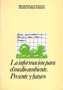 INFORMACION PARA EL MEDIO AMBIENTE. PRESENTE Y FUTURO, LA