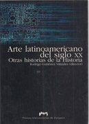 ARTE LATINOAMERICANO DEL SIGLO XX. OTRAS HISTORIAS DE LA HISTORIA