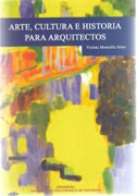 ARTE, CULTURA E HISTORIA PARA ARQUITECTOS. 
