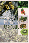 MANUAL PRACTICO DE AGRICULTURA. 
