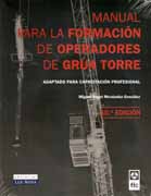 MANUAL PARA LA FORMACION DE OPERADORES DE GRUA TORRE