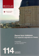 SACRA LOCA TOLETANA. LOS ESPACIOS SAGRADOS EN TOLEDO