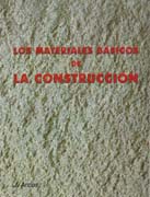 MATERIALES BASICOS DE LA CONSTRUCCION, LOS. 