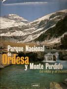 PARQUE NACIONAL DE ORDESA Y MONTE PERDIDO. LA VIDA Y EL HOMBRE