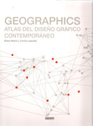 GEOGRAPHICS. ATLAS DEL DISEÑO GRAFICO CONTEMPORANEO