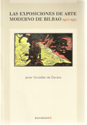 EXPOSICIONES DE ARTE MODERNO EN BILBAO 1900-1910, LAS. 