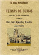REAL MONASTERIO DE LAS HUELGAS DE BURGOS, EL. APUNTES PARA UN ESTUDIO HISTORICO-ARTISTICO. 