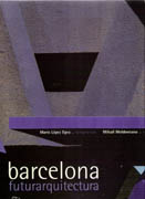 BARCELONA. FUTURARQUITECTURA