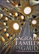 GAUDI: SAGRADA FAMILIA DE GAUDI, LA. EL TEMPLO EXPIATORIO DESDE SUS ORIGENES HASTA HOY