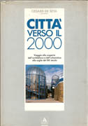 CITTA VERSO IL 2000. VIAGGIO ALLA SCOPERTA DELL'ARCHITETTURA