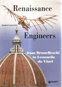 RENAISSANCE ENGINEERS FROM BRUNELLESCHI TO LEONARDO DA VINCI