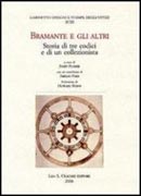 BRAMANTE E GLI ALTRI. STORIA DI TRE CODICI E DI COLLEZIONISTA