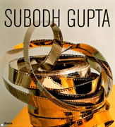 GUPTA: SUBODH GUPTA