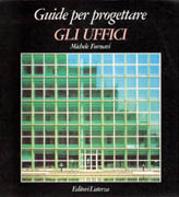 GLI UFFICI. GUIDE PER PROGETTARE