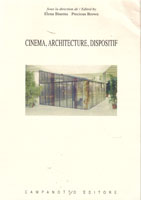 CINEMA, ARCHITECTURE, DISPOSITIF. 