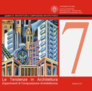 LE TENDENZE IN ARCHITETTURA. ESPERIMENTI DI COMPOSIZIONE ARCHITETTONICA