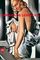 LEMPICKA: TAMARA DE LEMPICKA. THE QUEEN OF THE MODERN. 