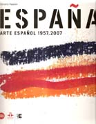 ESPAÑA. ARTE ESPAÑOL 1957- 2007