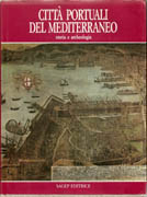 CITTA PORTUALI DEL MEDITERRANEO. STORIA E ARCHEOLOGIA