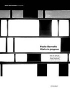 BORNELLO: PAOLO BORNELLO. WORKS IN PROGRESS