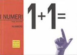 I NUMERI. NUMBERS 1+1. 