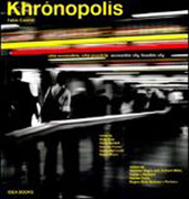 KHRONOPOLIS. CITTA ACCESIBILE, CITTA POSSIBILE. ACCESIBILE CITY, FEASEABLE CITY