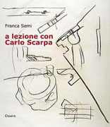 SCARPA: LEZIONE CON CARLO SCARPA, A