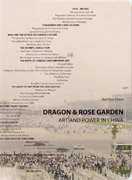 DRAGON & ROSE GARDEN. ART AND POWER IN CHINA