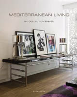 MEDITERRANEAN LIVING: BY COLLECTION PRIVEE