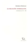 RELIGION SURREALISTA. CONFERENCIAS 1947-1948