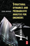 STRUCTURAL DYNAMICS AND PROBABLISTIC ANLYSES FOR ENGINEERS