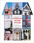 ABRAMS GUIDE TO AMERICAN HOUSES STYLES, THE