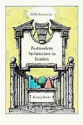 BRONSTEIN: PABLO BRONSTEIN. A GUIDE TO POSTMODERN ARCHITECTURE IN LONDON