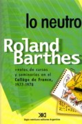 NEUTRO, LO. NOTAS DE CURSOS Y SEMINARIOS EN EL COLLEGE DE FRANCE 1977-1978