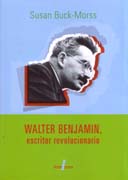 WALTER BENJAMIN: ESCRITOR REVOLUCIONARIO