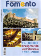 REVISTA DEL MINISTERIO DE FOMENTO Nº 575. 1% CULTURAL. RECUPERACION DEL PATRIMONIO 1985-2008