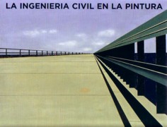 INGENIERIA CIVIL EN LA PINTURA, LA