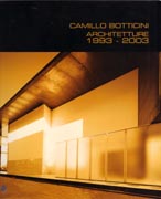 BOTTICINI: CAMILLO BOTICCINI. ARCHITETTURE 1993-2003