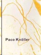 KNOLLER: PACO KNOLLER.