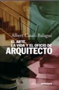 ARTE, LA VIDA Y EL OFICIO DE ARQUITECTO, EL